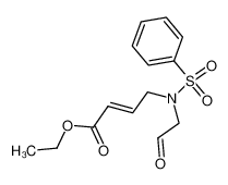 (E)-4-[Benzenesulfonyl-(2-oxo-ethyl)-amino]-but-2-enoic acid ethyl ester_195380-18-8