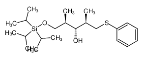 (2R,3R,4R)-2,4-Dimethyl-1-phenylsulfanyl-5-triisopropylsilanyloxy-pentan-3-ol_293744-06-6