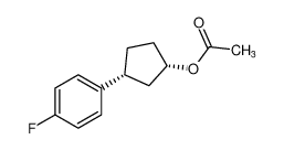 Cyclopentanol, 3-(4-fluorophenyl)-, acetate, (1S,3R)-_497158-49-3