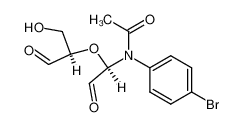 N-(4-Bromo-phenyl)-N-[(R)-1-((R)-1-formyl-2-hydroxy-ethoxy)-2-oxo-ethyl]-acetamide_68787-27-9