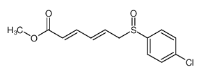 methyl (2E,4E)-6-(4-chlorobenzenesulfinyl)-2,4-hexadienoate_698387-83-6
