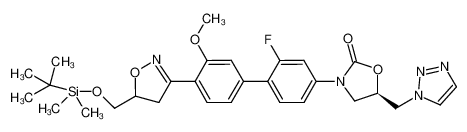 (5R)-3-{4'-[5-({[tert-butyl(dimethyl)silyl]oxy}methyl)-4,5-dihydroisoxazol- 3-yl]-2-fluoro-3`-methoxy-1,1`-biphenyl-4-yl}-5-(1H-1,2,3-triazol-1-ylmethyl)-1,3-oxazolidin-2-one_698981-84-9