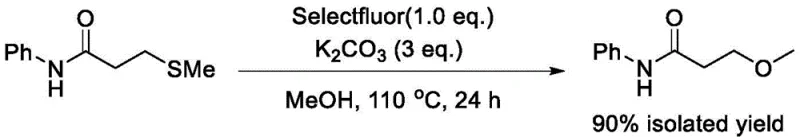 Reaction scheme showing the conversion of 3-methylthio-N-phenylpropionamide to 3-methoxy-N-phenylpropionamide using Selectfluor and K2CO3 in MeOH with 90% yield