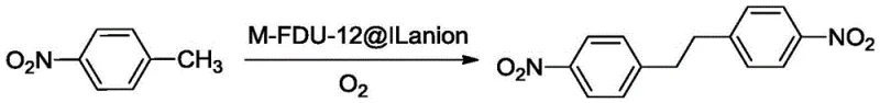 Reaction scheme showing oxidative coupling of p-nitrotoluene to 4,4'-dinitrobibenzyl using M-FDU-12@ILanion catalyst and oxygen