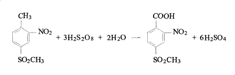 Chemical reaction equation showing the oxidation of o-nitro-p-methylsulfonyl toluene to o-nitro-p-methylsulfonyl benzoic acid using persulfuric acid