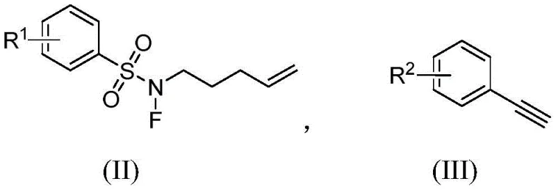 Reactant structures showing Nitrogen-fluoro sulfonamide II and Aryl acetylene III precursors