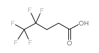 4,4,5,5,5-Pentafluoropentanoic acid_3637-31-8